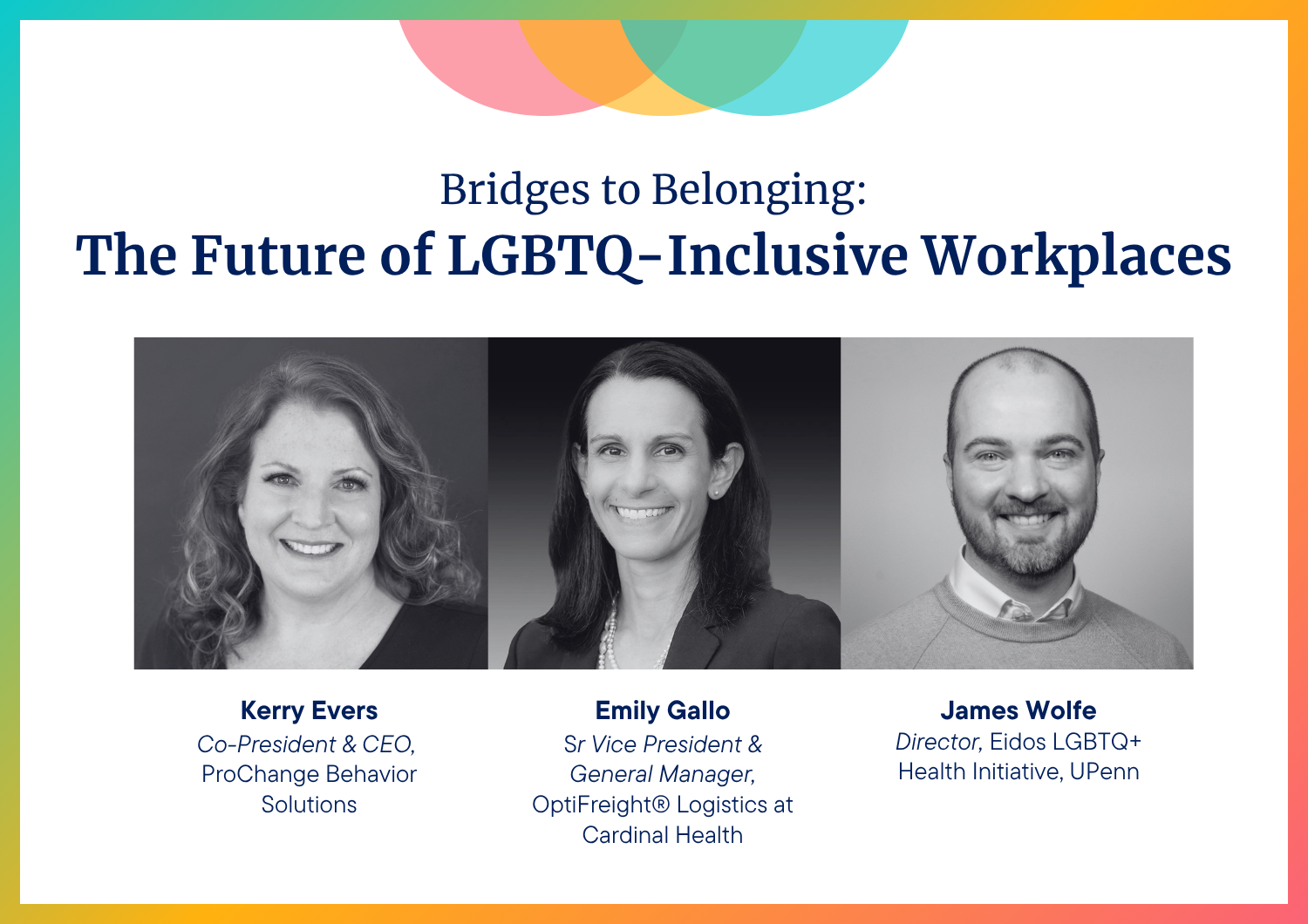 An event advertisement graphic titled: "Bridges to Belonging: The Future of LGBTQ-Inclusive Workplaces." The ad shows 3 headshots of panelists